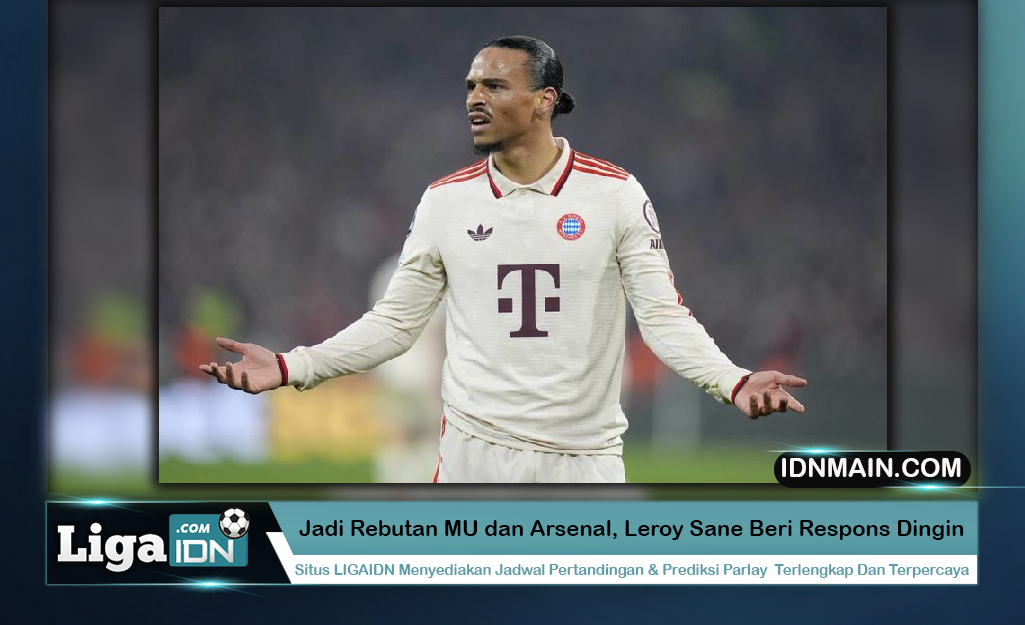 Jadi Rebutan MU dan Arsenal, Leroy Sane Beri Respons Dingin