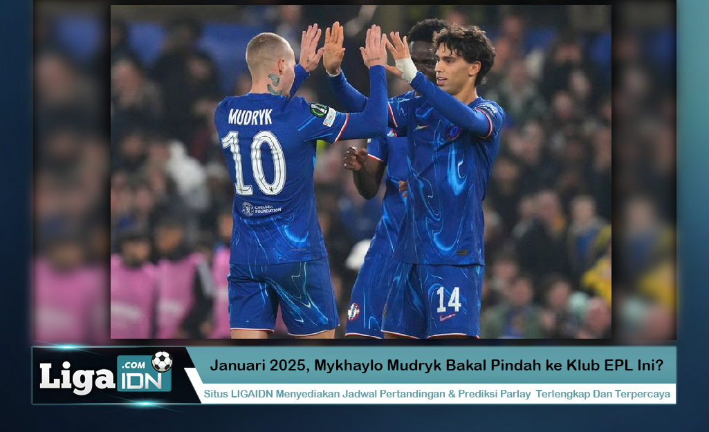 Januari 2025, Mykhaylo Mudryk Bakal Pindah ke Klub EPL Ini?