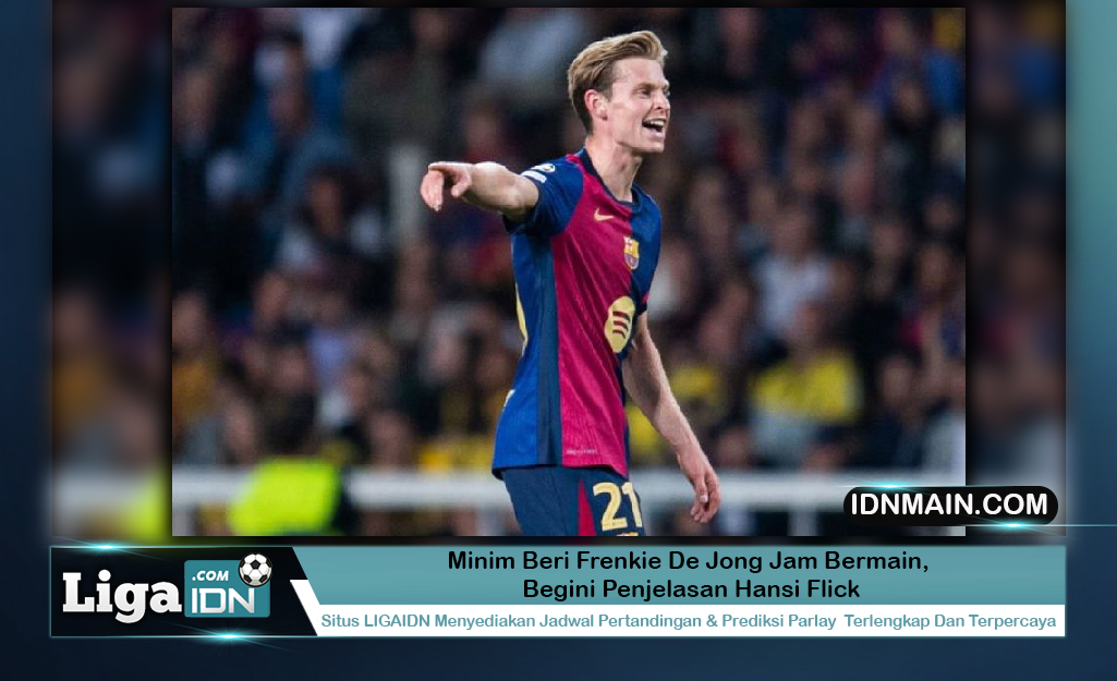 Minim Beri Frenkie De Jong Jam Bermain, Begini Penjelasan Hansi Flick