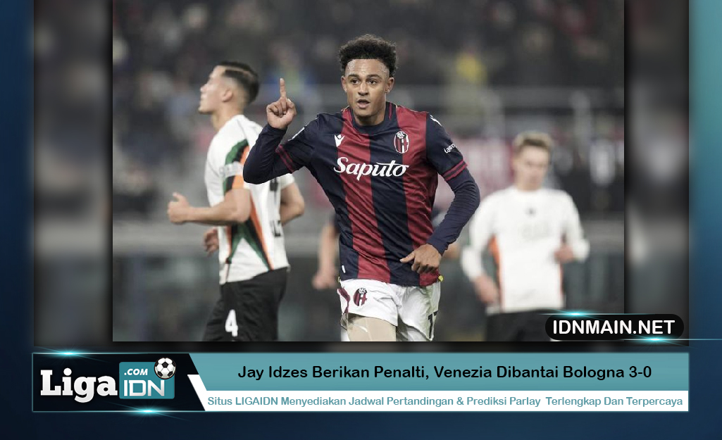 Jay Idzes Berikan Penalti Venezia Dibantai Bologna 3-0