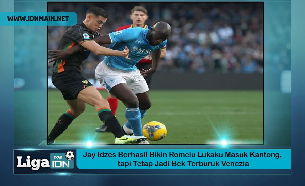 Jay Idzes Berhasil Bikin Romelu Lukaku Masuk Kantong, tapi Tetap Jadi Bek Terburuk Venezia