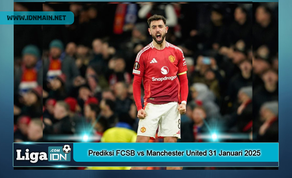 Prediksi FCSB vs Manchester United 31 Januari 2025