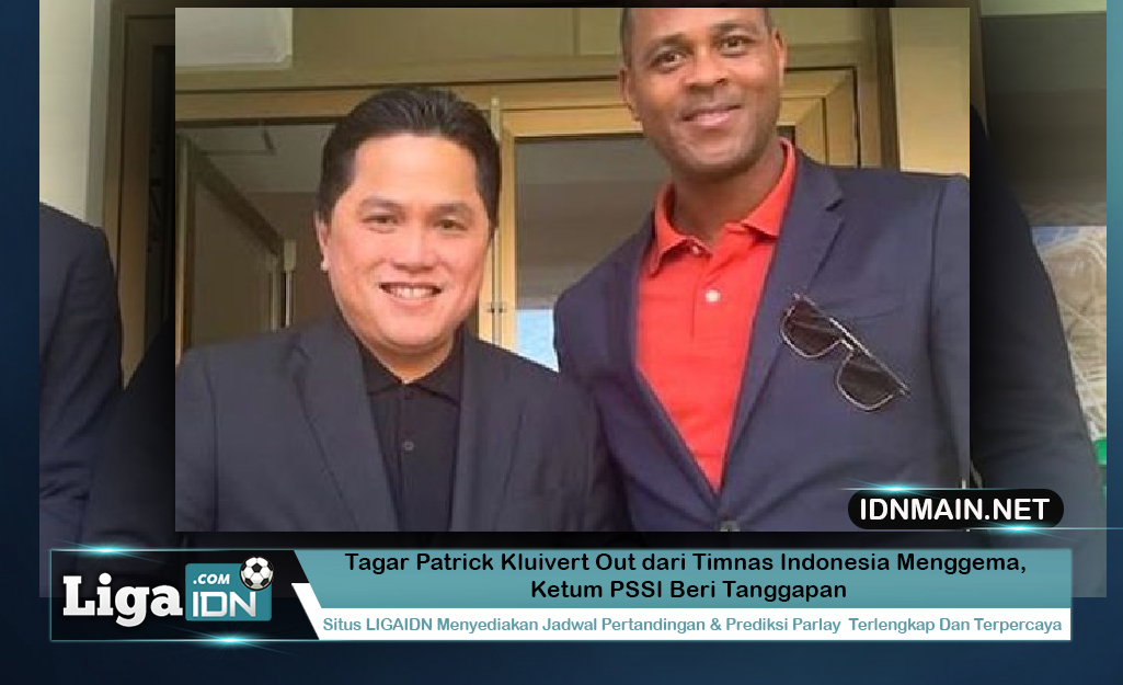 Tagar Patrick Kluivert Ketum PSSI Tanggapi Gema Timnas Indonesia