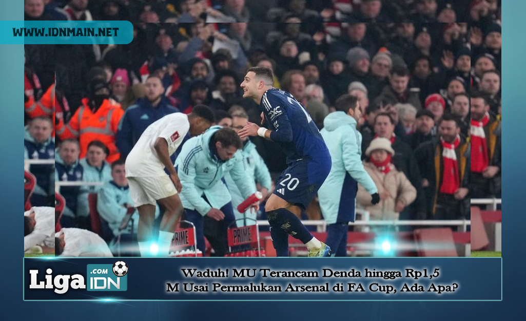 Waduh! MU Terancam Denda hingga Rp1,5 M Usai Permalukan Arsenal di FA Cup, Ada Apa?