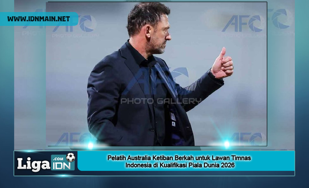 Krisis Striker, Pelatih Australia Ketiban Berkah untuk Lawan Timnas Indonesia di Kualifikasi Piala Dunia 2026