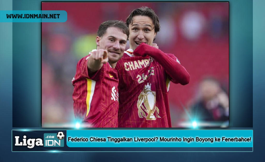 Federico Chiesa Tinggalkan Liverpool? Mourinho Ingin Boyong ke Fenerbahce!