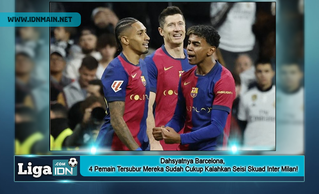Dahsyatnya Barcelona, 4 Pemain Tersubur Mereka Sudah Cukup Kalahkan Seisi Skuad Inter Milan!