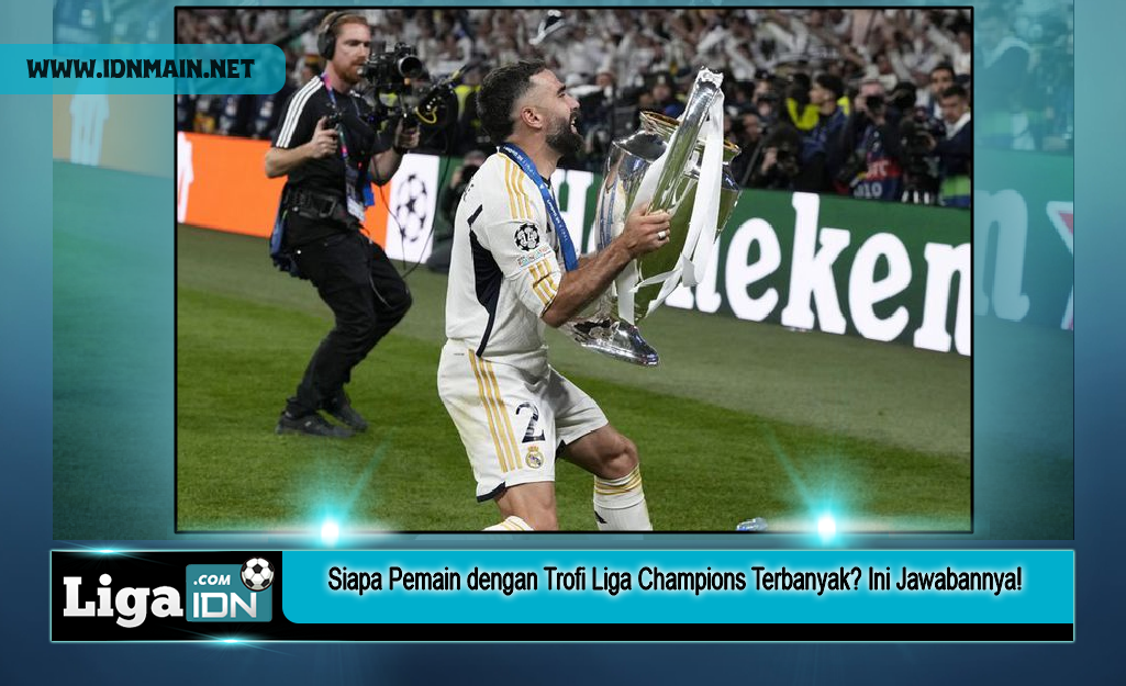 Siapa Pemain dengan Trofi Liga Champions Terbanyak? Ini Jawabannya!