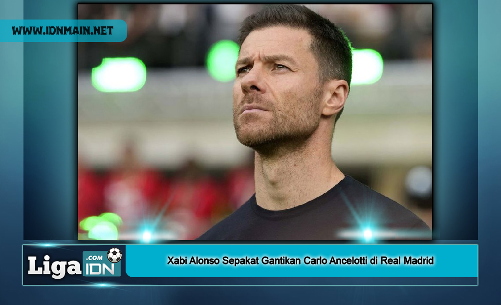 Xabi Alonso Sepakat Gantikan Carlo Ancelotti di Real Madrid