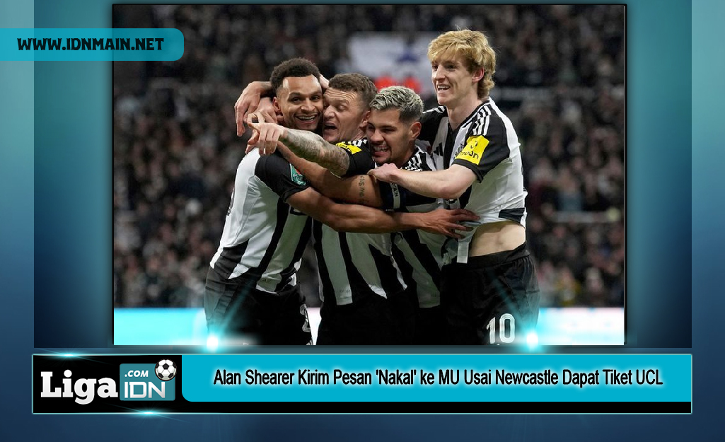 Alan Shearer Kirim Pesan 'Nakal' ke MU Usai Newcastle Dapat Tiket UCL