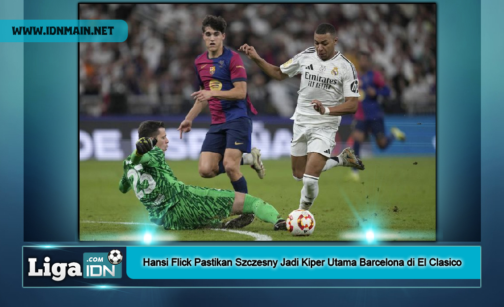 Hansi Flick Pastikan Szczesny Jadi Kiper Utama Barcelona di El Clasico