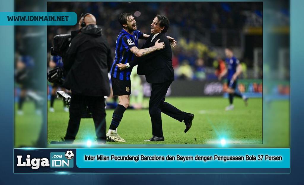 Inter Milan Pecundangi Barcelona dan Bayern dengan Penguasaan Bola 37 Persen