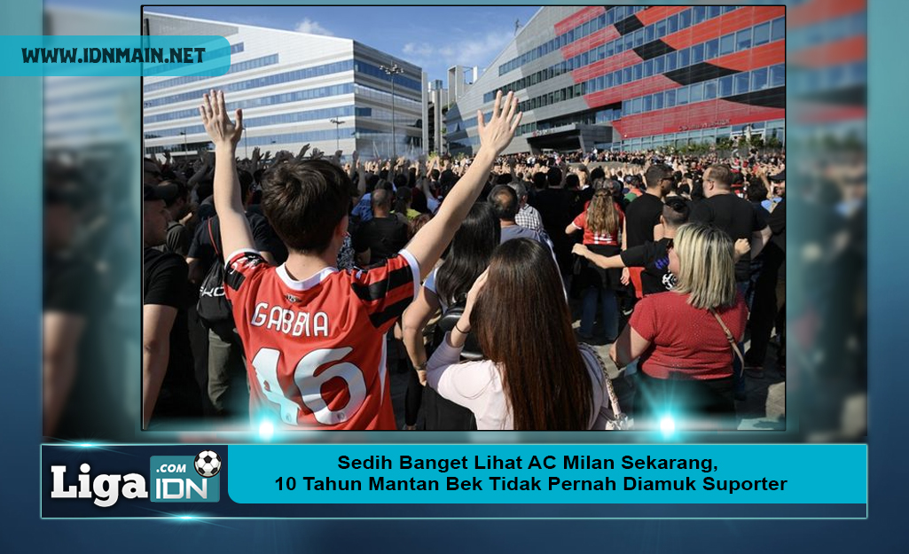 Sedih Banget Lihat AC Milan Sekarang, 10 Tahun Mantan Bek Tidak Pernah Diamuk Suporter