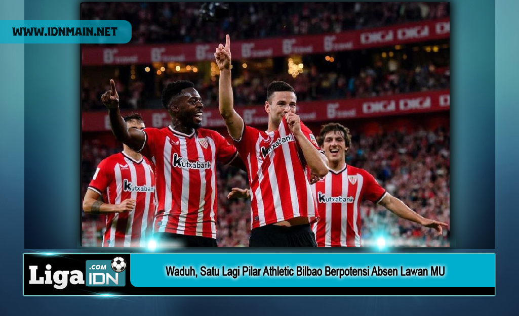 Waduh, Satu Lagi Pilar Athletic Bilbao Berpotensi Absen Lawan MU