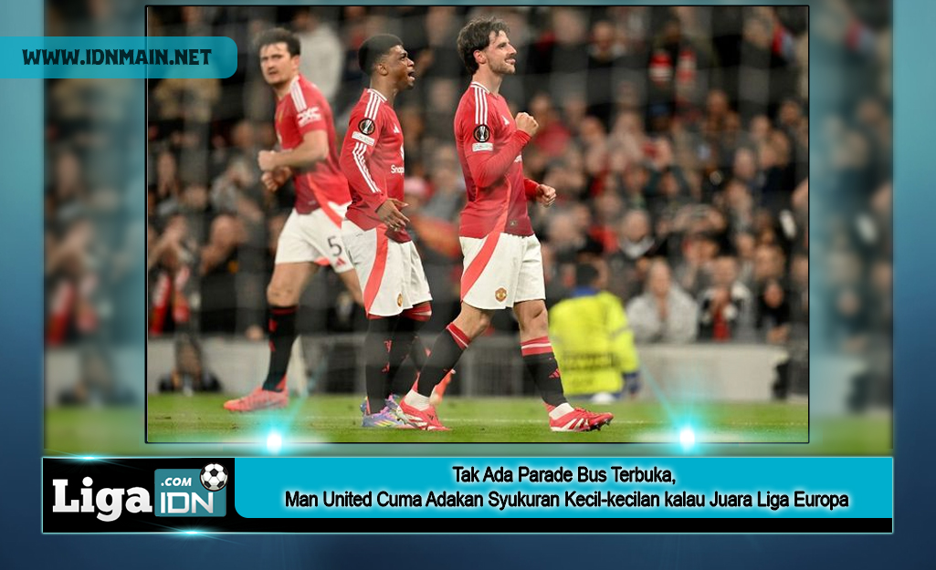 Tak Ada Parade Bus Terbuka, Man United Cuma Adakan Syukuran Kecil-kecilan kalau Juara Liga Europa
