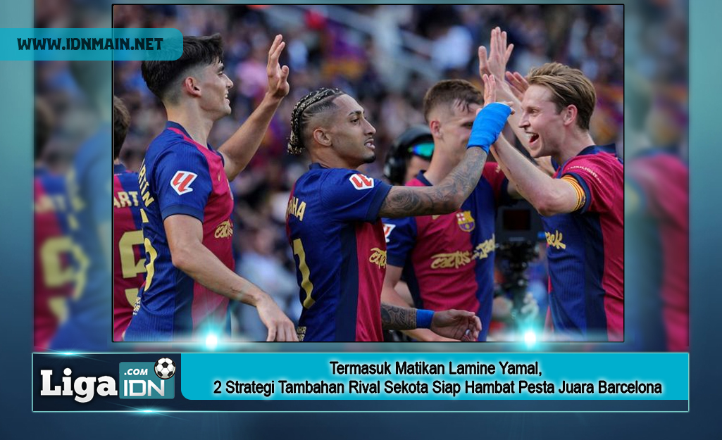 Termasuk Matikan Lamine Yamal, 2 Strategi Tambahan Rival Sekota Siap Hambat Pesta Juara Barcelona