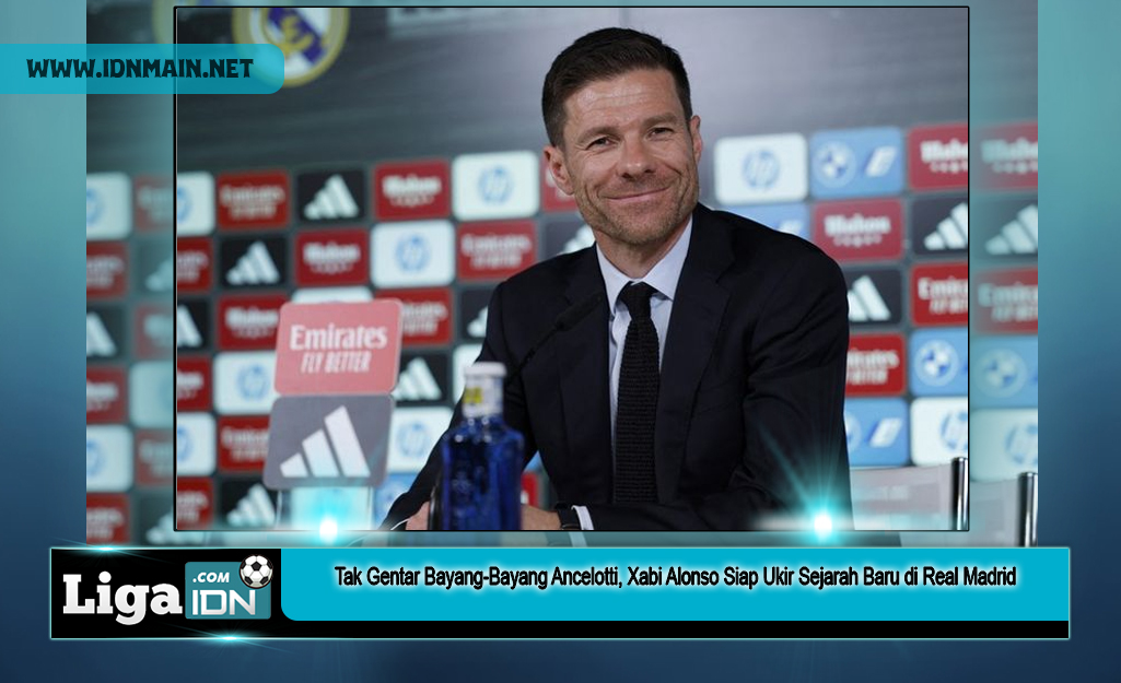 Tak Gentar Bayang-Bayang Ancelotti, Xabi Alonso Siap Ukir Sejarah Baru di Real Madrid