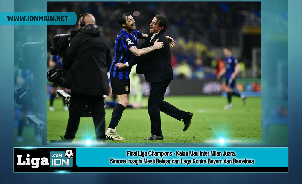 Final Liga Champions - Kalau Mau Inter Milan Juara, Simone Inzaghi Mesti Belajar dari Laga Kontra Bayern dan Barcelona