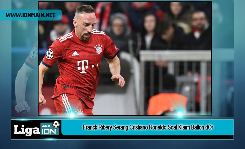 Franck Ribery Serang Cristiano Ronaldo Soal Klaim Ballon dOr