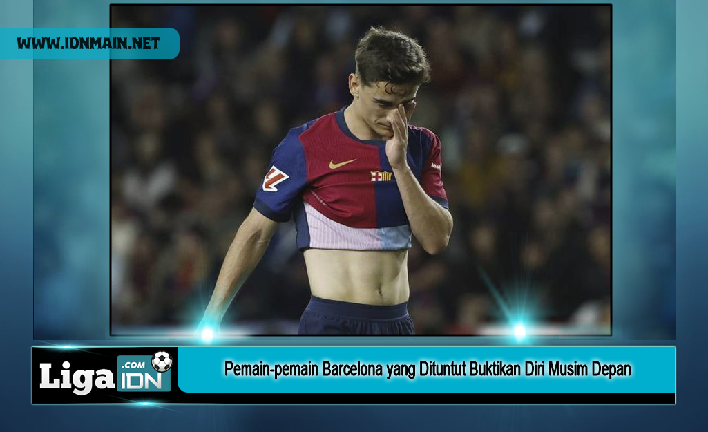 Pemain-pemain Barcelona yang Dituntut Buktikan Diri Musim Depan