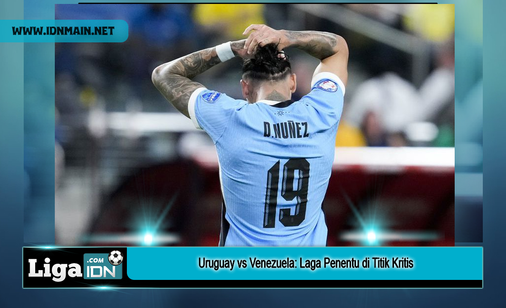 Uruguay vs Venezuela: Laga Penentu di Titik Kritis