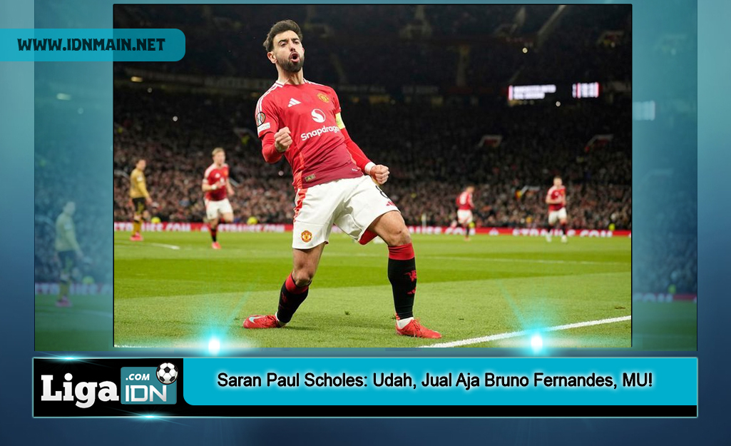 Saran Paul Scholes: Udah, Jual Aja Bruno Fernandes, MU!