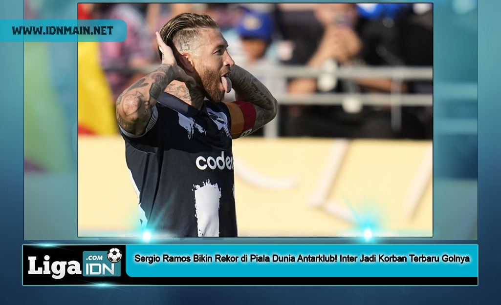 Sergio Ramos Bikin Rekor di Piala Dunia Antarklub! Inter Jadi Korban Terbaru Golnya