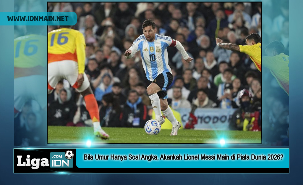 Bila Umur Hanya Soal Angka, Akankah Lionel Messi Main di Piala Dunia 2026?
