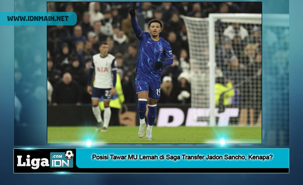 Posisi Tawar MU Lemah di Saga Transfer Jadon Sancho, Kenapa?