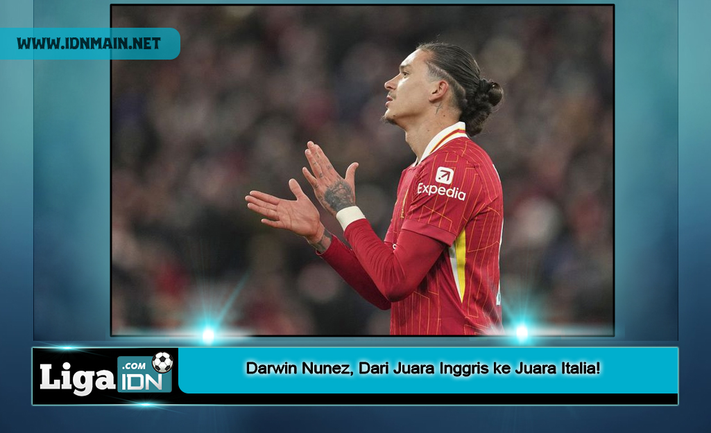 Darwin Nunez, Dari Juara Inggris ke Juara Italia!