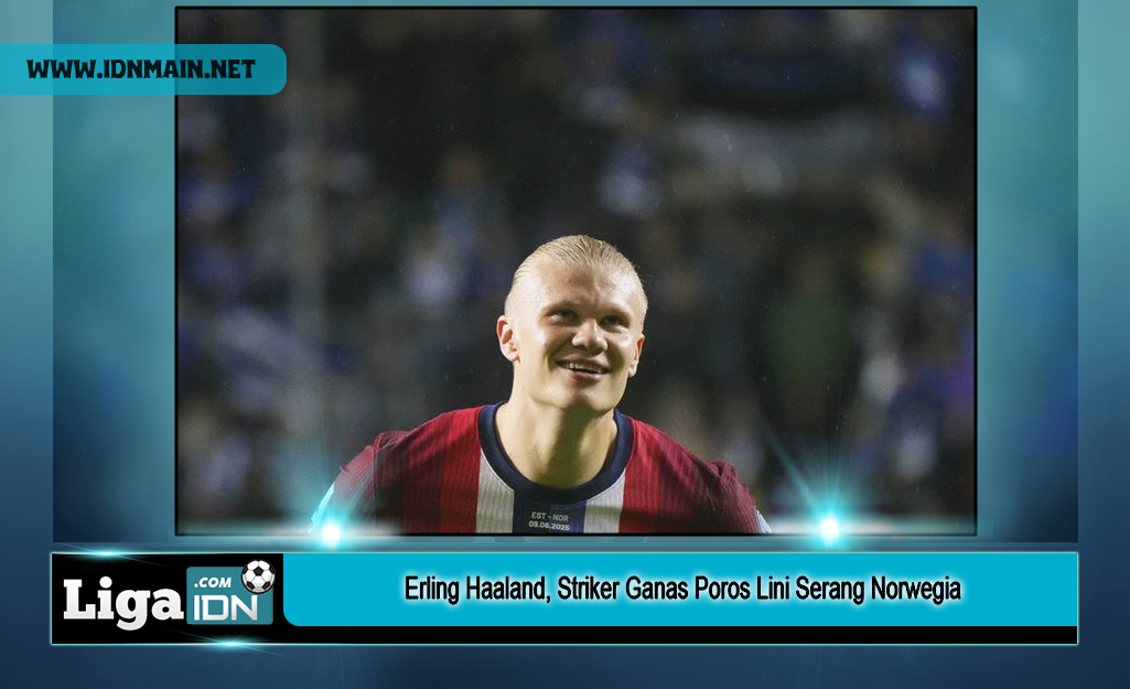 Erling Haaland, Striker Ganas Poros Lini Serang Norwegia