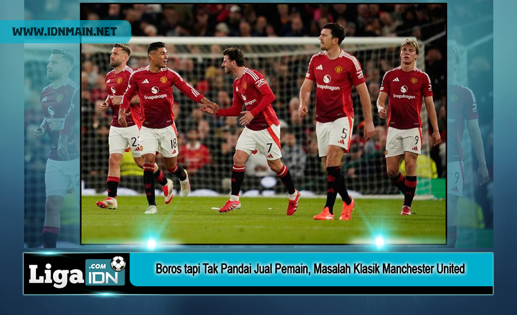 Boros tapi Tak Pandai Jual Pemain, Masalah Klasik Manchester United