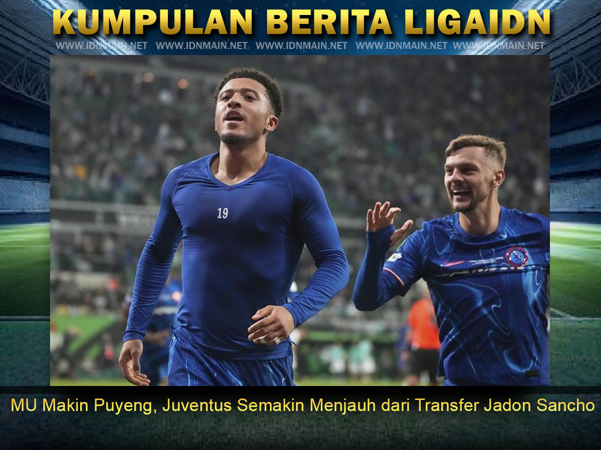 MU Makin Puyeng, Juventus Semakin Menjauh dari Transfer Jadon Sancho