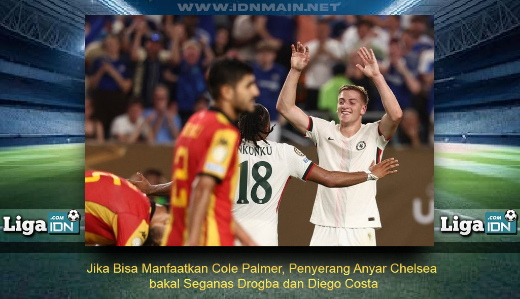 Jika Bisa Manfaatkan Cole Palmer, Penyerang Anyar Chelsea bakal Seganas Drogba dan Diego Costa