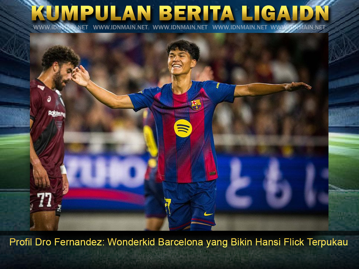 Profil Dro Fernandez: Wonderkid Barcelona yang Bikin Hansi Flick Terpukau