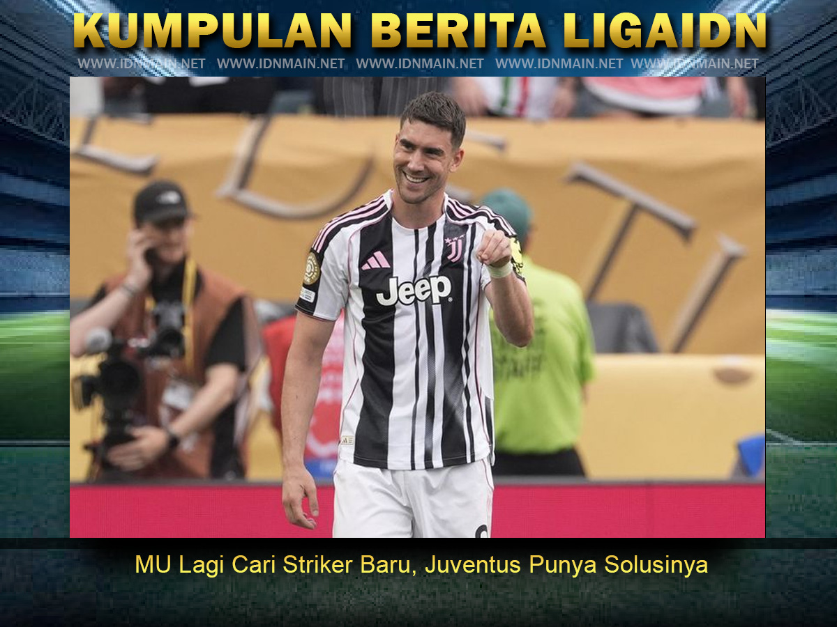 MU Lagi Cari Striker Baru, Juventus Punya Solusinya