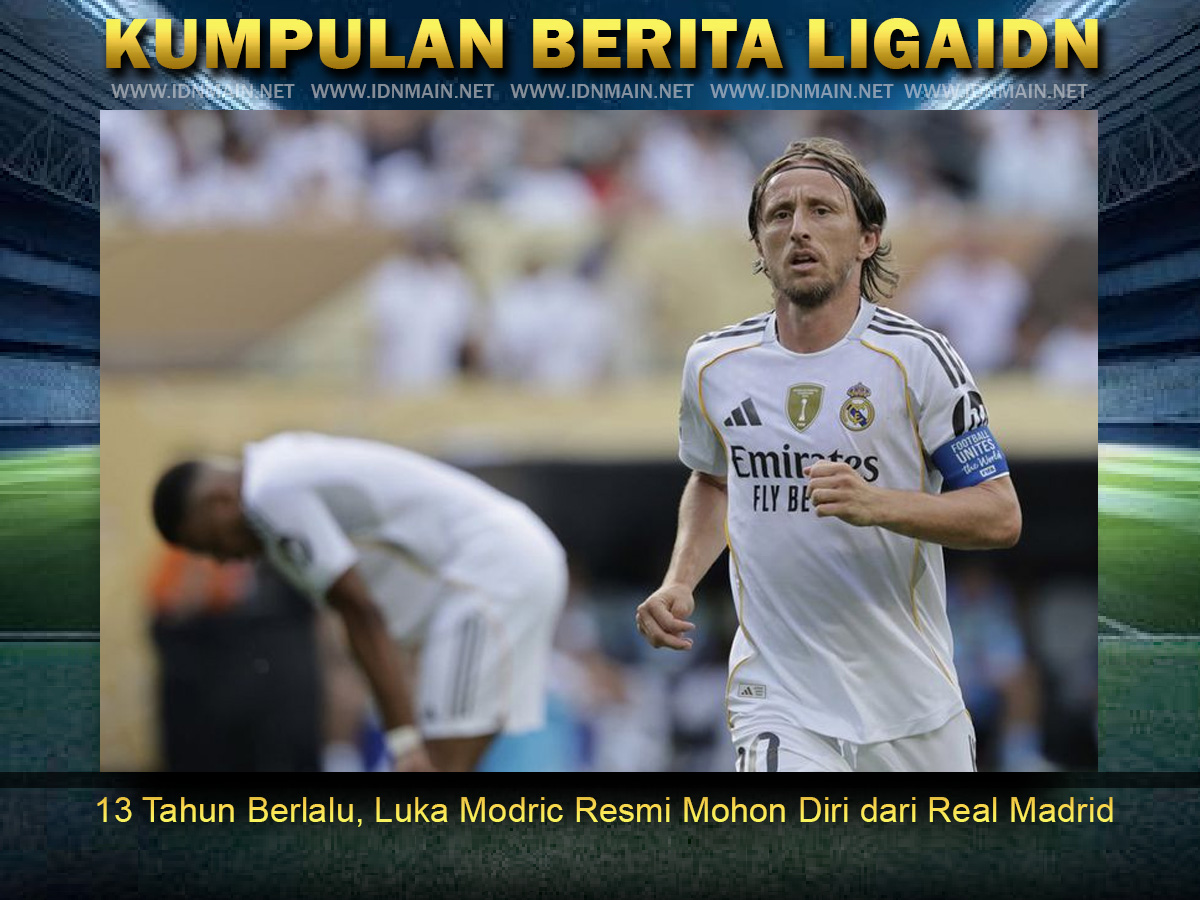 13 Tahun Berlalu, Luka Modric Resmi Mohon Diri dari Real Madrid