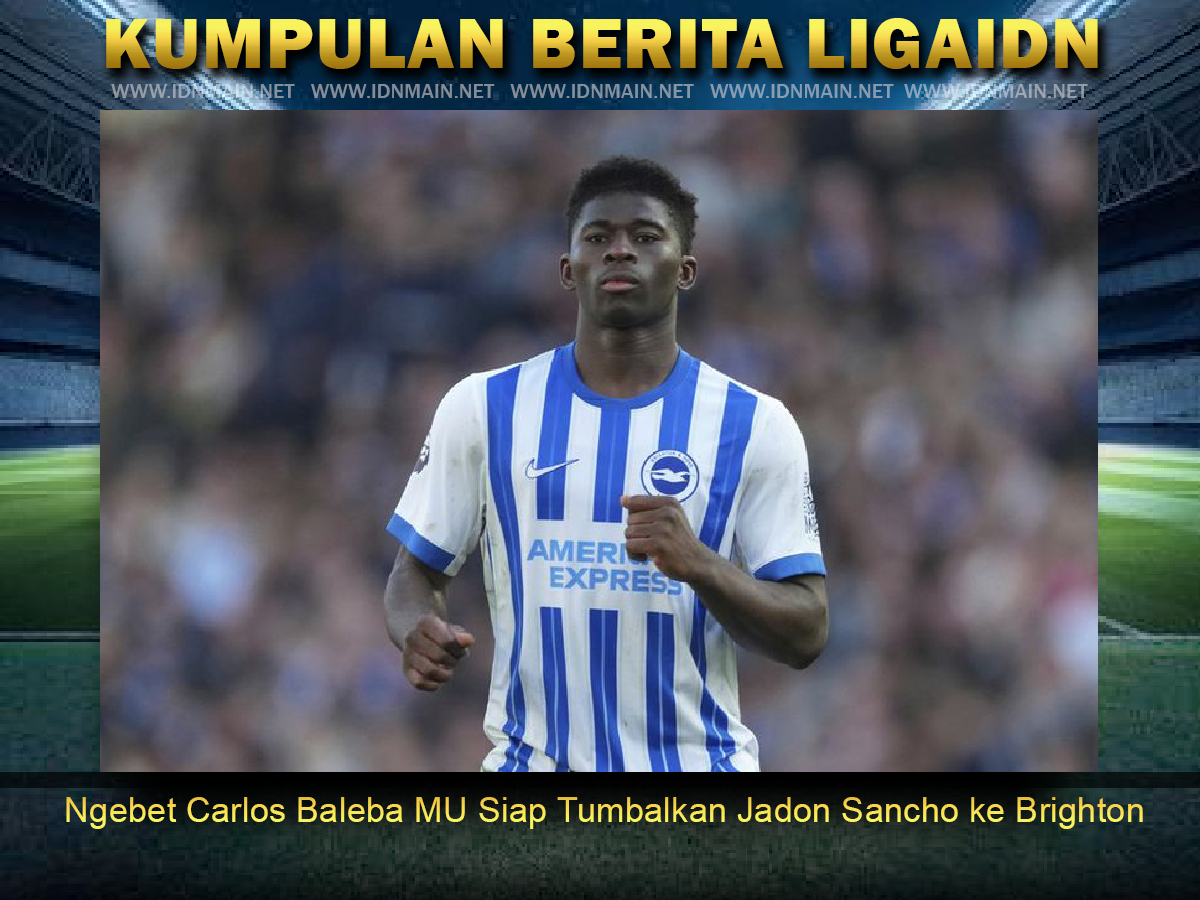 Ngebet Carlos Baleba, MU Siap Tumbalkan Jadon Sancho ke Brighton
