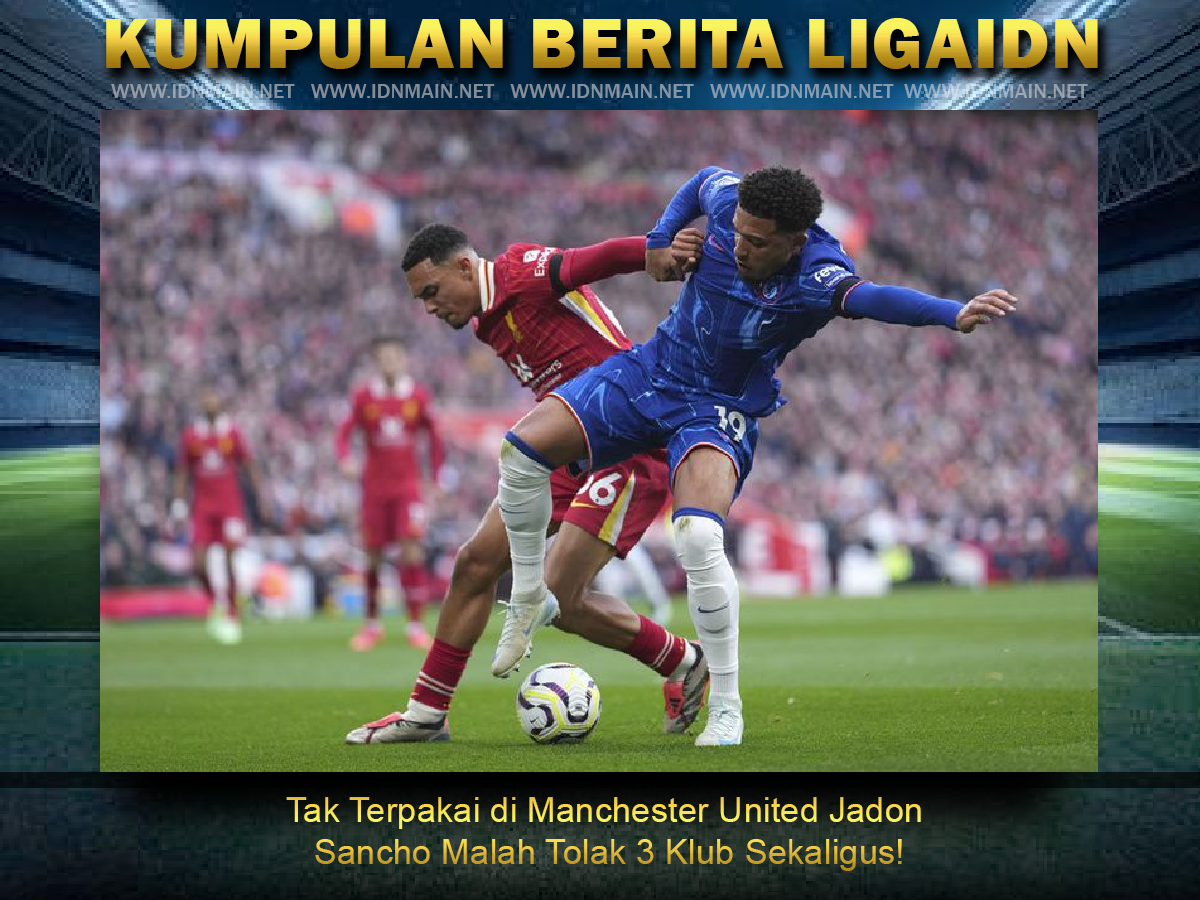 Tak Terpakai di Manchester United Jadon Sancho Malah Tolak 3 Klub Sekaligus!