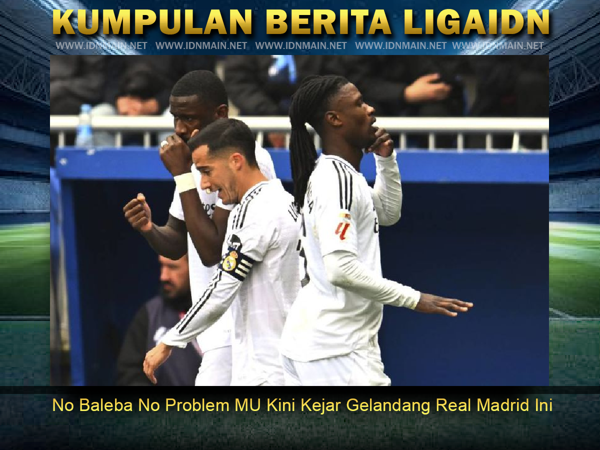 No Baleba No Problem MU Kini Kejar Gelandang Real Madrid Ini