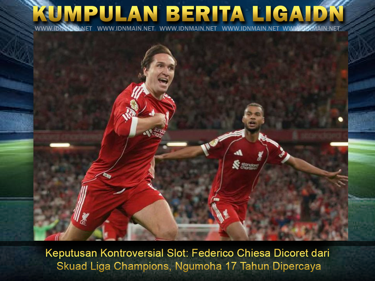 Keputusan Kontroversial Slot: Federico Chiesa Dicoret dari Skuad Liga Champions, Ngumoha 17 Tahun Dipercaya