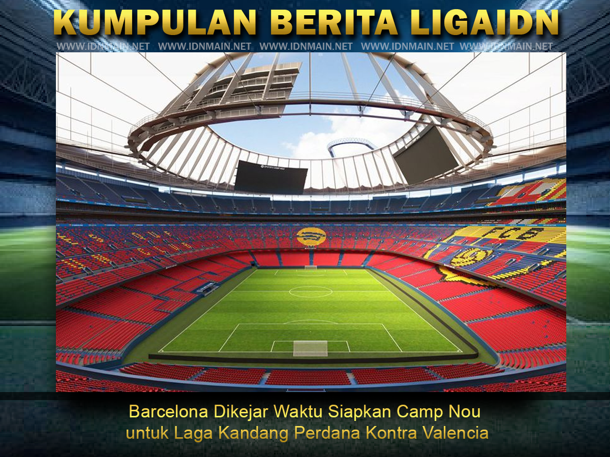 Barcelona Dikejar Waktu Siapkan Camp Nou untuk Laga Kandang Perdana Kontra Valencia