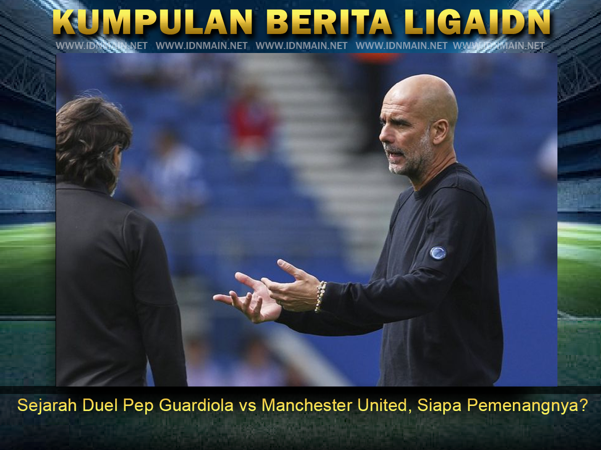 Sejarah Duel Pep Guardiola vs Manchester United, Siapa Pemenangnya?