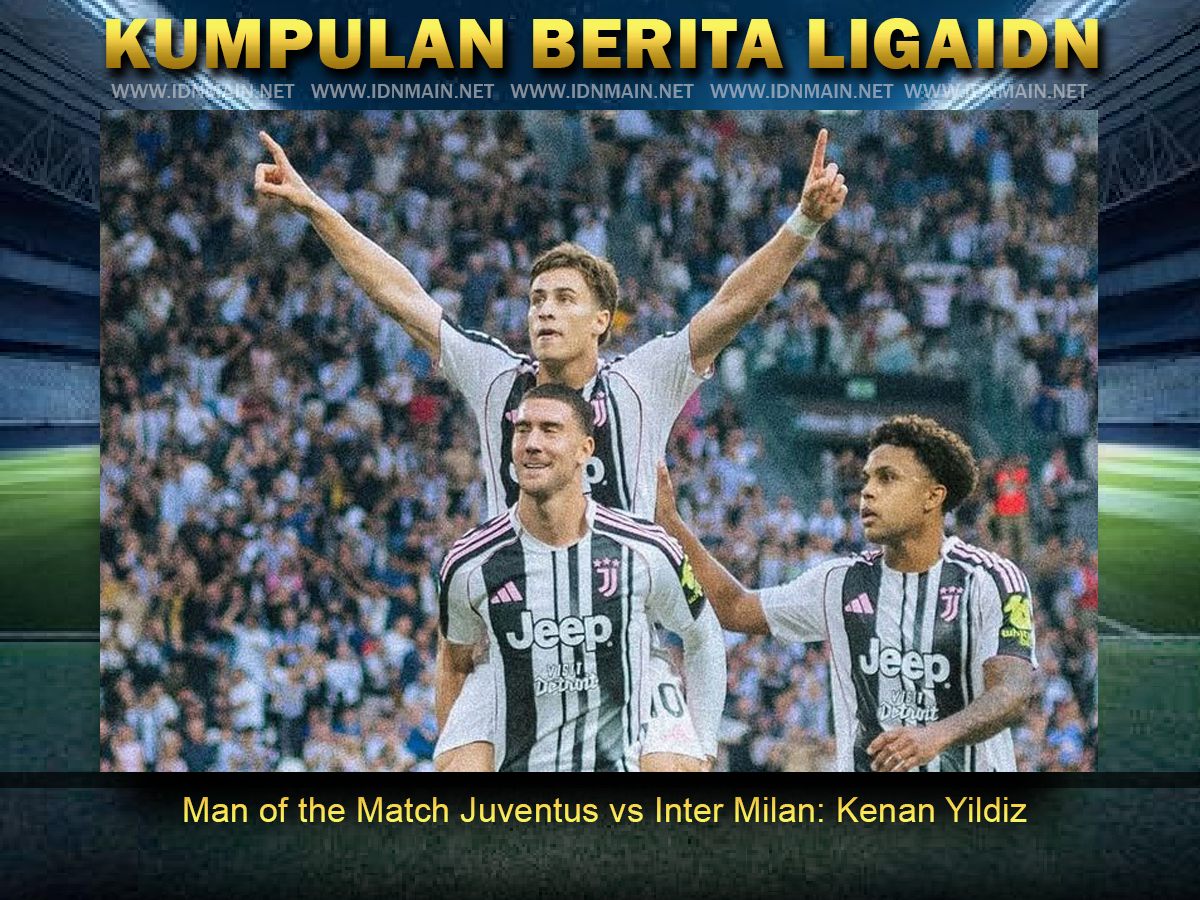 Man of the Match Juventus vs Inter Milan Kenan Yildiz