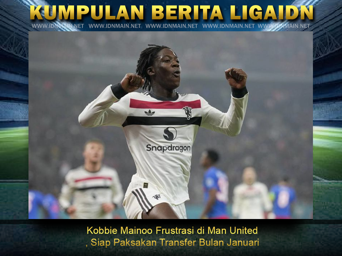 Kobbie Mainoo Frustrasi di Man United, Siap Paksakan Transfer Bulan Januari