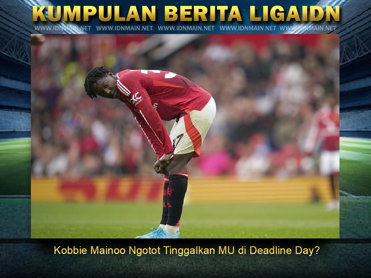 Kobbie Mainoo Ngotot Tinggalkan MU di Deadline Day?